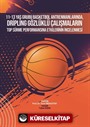 11-13 Yaş Grubu Basketbol Antrenmanlarında, Dripling Gözlüklü Çalışmaların Top Sürme Performansına Etkilerinin İncelenmesi