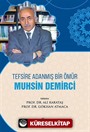 Tefsire Adanmış Bir Ömür Muhsin Demirci