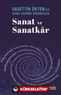 Saadettin Ökten İle Sanat Üzerine Düşünceler: Sanat ve Sanatkar