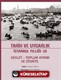 Tarih ve Uygarlık İstanbul Yıllığı 16 - Devlet-Toplum Ayrımı ve Otorite