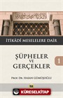 Şüpheler ve Gerçekler 1