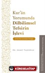 Kur'an Yorumunda Dilbilimsel Tefsirin İşlevi (İʿraz/Yüz Çevirmek Örneği)