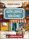 Bizim Çıkmaz Sokağımız