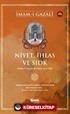 Niyet, İhlas ve Sıdk