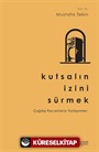 Kutsalın İzini Sürmek