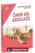 Hayatımıza Yön Veren Nasihatler / Ömer Bin Abdulaziz