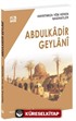 Hayatımıza Yön Veren Nasihatler / Abdulkadir Geylanî