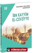 Hayatımıza Yön Veren Nasihatler / İbn Kayyim el-Cevziyye