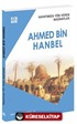 Hayatımıza Yön Veren Nasihatler / Ahmed Bin Hanbel