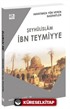 Hayatımıza Yön Veren Nasihatler / İbn Teymiyye