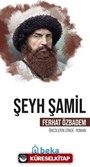 Şeyh Şamil Öncülerin İzinde