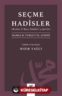 Seçme Hadisler (Risale Fî Bazı Ehadîsi'ş-Şerîfe)