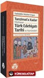 Tanzimat'a Kadar Muhtasar Türk Edebiyatı Tarihi ve Numûneleri