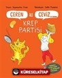 Ceren İle Ceviz ve Cimcime - Krep Partisi