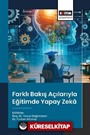 Farklı Bakış Açılarıyla Eğitimde Yapay Zeka