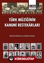 Türk Müziğinin Kanuni Bestekarları