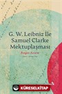 G. W. Leibniz İle Samuel Clarke Mektuplaşması