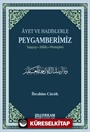 Ayet ve Hadislerle Peygamberimiz