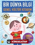 Bir Dünya Bilgi-Genel Kültür Kitabım