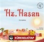 Peygamber Çağının Mutlu Çocukları Hazreti Hasan