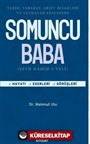 Tarih, Tabakat, Arşiv Belgeleri Ve Yazamlar Ekseninde Somuncu Baba