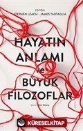 Hayatın Anlamı ve Büyük Filozoflar