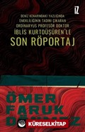 Deniz Kenarındaki Yazlığında Emekliliğinin Tadını Çıkaran Ordinaryüs Profesör Doktor İblis Kurtdüşüren'le Son Röportaj