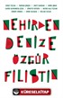 Nehirden Denize Özgür Filistin