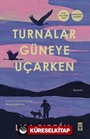 Turnalar Güneye Uçarken