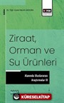 Ziraat, Orman ve Su Ürünleri Alanında Uluslararası Araştırmalar IX