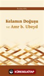 Kelamın Doğuşu ve Amr b. Ubeyd