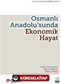 Osmanlı Anadolu'sunda Ekonomik Hayat