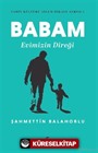 Babam Evimizin Direği / Vahiy Kültürü Ailem Hikaye Serisi 1