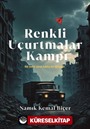 Renkli Uçurtmalar Kampı