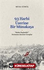 93 Harbi Üzerine Bir Münakaşa