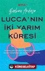 Lucca'nın İki Yarım Küresi