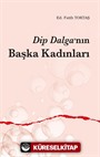 Dip Dalga'nın Başka Kadınları