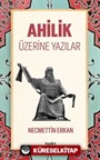 Ahilik Üzerine Yazılar