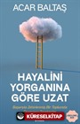 Hayalini Yorganına Göre Uzat