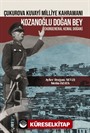 Çukurova Kuvayi Milliye Kahramanı Kozanoğlu Doğan Bey (Korgeneral Kemal Doğan)