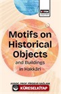 Motifs On Historical Objects and Buildings in Hakkari