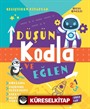 Düşün Kodla ve Eğlen