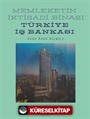 Memleketin İktisadi Binası Türkiye İş Bankası