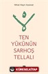 Ten Yükünün Sarhoş Tellalı