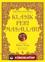 Açıklamalı Notlarıyla Klasik Peri Masalları (Ciltli Renkli Resimli)