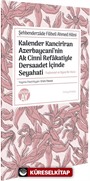 Kalender Kancirîran Azerbaycanî'nin Ak Cinnî Refakatiyle Dersaadet İçinde Seyahati