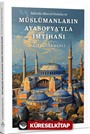 İslam'da Mescid Hukuku ve Müslümanların Ayasofya'yla İmtihanı