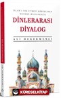 İslam'ı Yok Etmeyi Hedefleyen Modern Misyonerlik Dinlerarası Diyalog