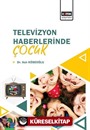 Televizyon Haberlerinde Çocuk