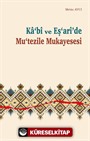 Ka'bî ve Eş'arî'de Mu'tezile Mukayesesi